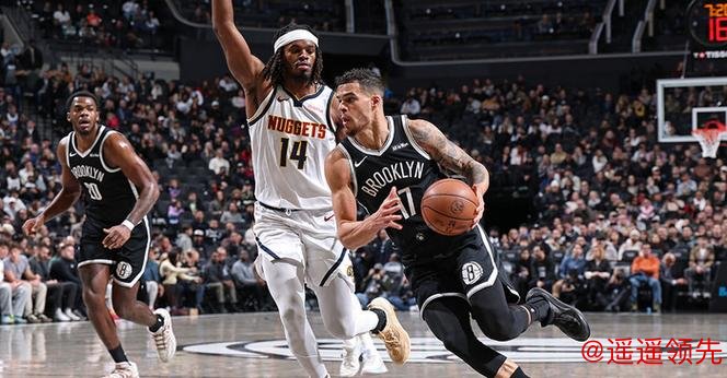 小波特27+11穆雷27+16 篮网力克掘金结束三连败